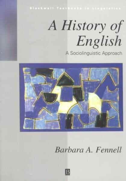 History of English: A Sociolinguistic Approach hind ja info | Võõrkeele õppematerjalid | kaup24.ee