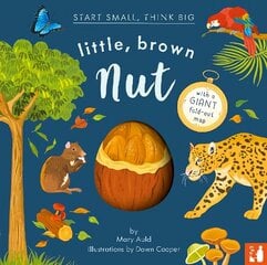 Little, Brown Nut: A fact-filled picture book about the life cycle of the Brazil nut tree, with fold-out map of the Amazon rainforest (ages 4-8) hind ja info | Väikelaste raamatud | kaup24.ee