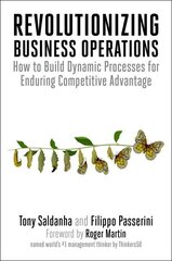 Revolutionizing Business Operations: How to Build Dynamic Processes for Enduring Competitive Advantage hind ja info | Majandusalased raamatud | kaup24.ee