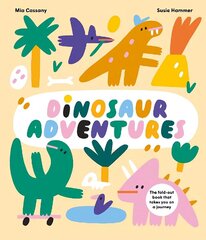 Dinosaur Adventures: The fold-out book that takes you on a journey hind ja info | Väikelaste raamatud | kaup24.ee