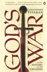 God's War: A New History of the Crusades hind ja info | Ajalooraamatud | kaup24.ee