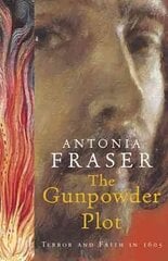 Gunpowder Plot: Terror And Faith In 1605 цена и информация | Исторические книги | kaup24.ee