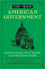 Fast Track: American Government: Essential Review for AP, Honors, and Other Advanced Study цена и информация | Книги по социальным наукам | kaup24.ee