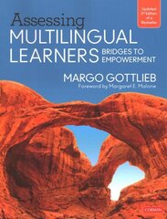 Assessing Multilingual Learners: Bridges to Empowerment 3rd Revised edition цена и информация | Книги по социальным наукам | kaup24.ee