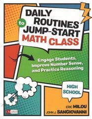 Daily Routines to Jump-Start Math Class, High School: Engage Students, Improve Number Sense, and Practice Reasoning hind ja info | Ühiskonnateemalised raamatud | kaup24.ee