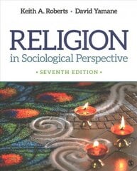 Religion in Sociological Perspective 7th Revised edition цена и информация | Книги по социальным наукам | kaup24.ee