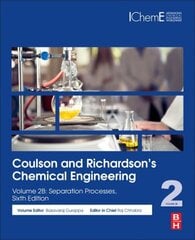 Coulson and Richardsons Chemical Engineering: Volume 2B: Separation Processes 6th edition hind ja info | Ühiskonnateemalised raamatud | kaup24.ee