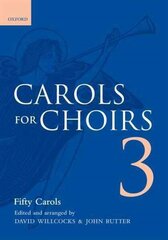 Carols for Choirs 3 Vocal score hind ja info | Kunstiraamatud | kaup24.ee