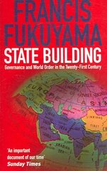 State Building: Governance and World Order in the 21st Century Main hind ja info | Ühiskonnateemalised raamatud | kaup24.ee