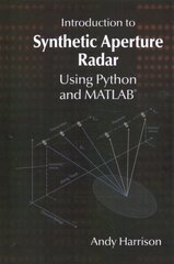 Introduction to Synthetic Aperture Radar Using Python and MATLAB цена и информация | Книги по социальным наукам | kaup24.ee