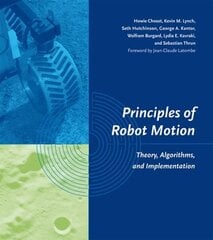 Principles of Robot Motion: Theory, Algorithms, and Implementations цена и информация | Книги по социальным наукам | kaup24.ee