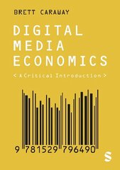 Digital Media Economics: A Critical Introduction цена и информация | Энциклопедии, справочники | kaup24.ee