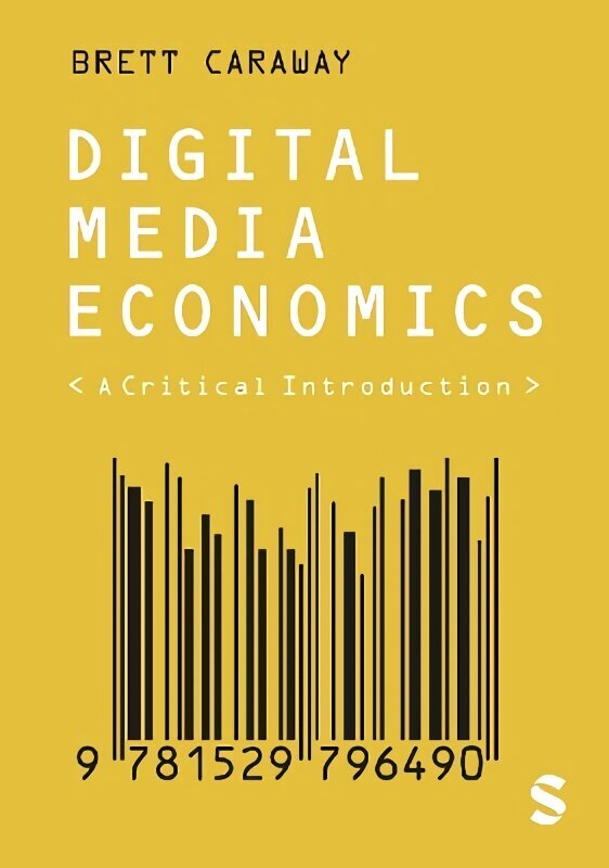 Digital Media Economics: A Critical Introduction цена и информация | Entsüklopeediad, teatmeteosed | kaup24.ee