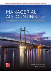 Managerial Accounting Creating Value in a Dynamic Business Environment ISE 13th edition цена и информация | Книги по экономике | kaup24.ee