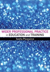 Wider Professional Practice in Education and Training цена и информация | Книги по социальным наукам | kaup24.ee