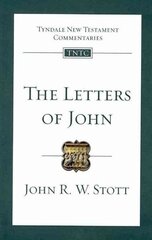 Letters of John: Tyndale New Testament Commentary hind ja info | Usukirjandus, religioossed raamatud | kaup24.ee