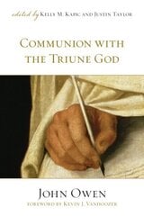 Communion with the Triune God цена и информация | Духовная литература | kaup24.ee