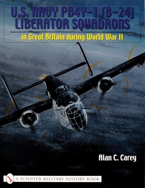 U.S. Navy PB4Y-1 (B-24) Liberator Squadrons: in Great Britain during World War II цена и информация | Ühiskonnateemalised raamatud | kaup24.ee