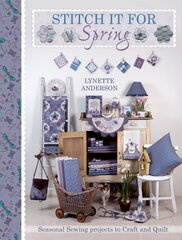 Stitch it for Spring: Seasonal Sewing Projects to Craft and Quilt цена и информация | Книги о питании и здоровом образе жизни | kaup24.ee