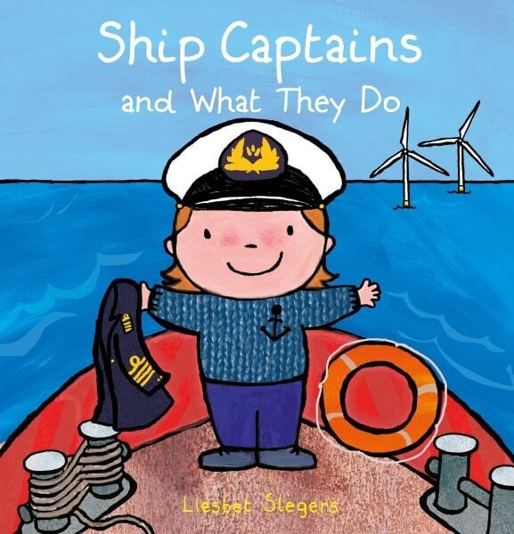 Ship Captains and What They Do hind ja info | Väikelaste raamatud | kaup24.ee