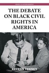 Debate on Black Civil Rights in America: Second Dition цена и информация | Исторические книги | kaup24.ee