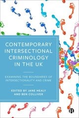 Contemporary Intersectional Criminology in the UK: Examining the Boundaries of Intersectionality and Crime Abridged edition hind ja info | Ühiskonnateemalised raamatud | kaup24.ee