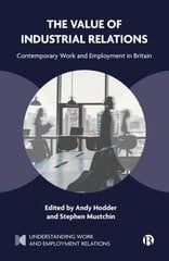 Value of Industrial Relations: Contemporary Work and Employment in Britain цена и информация | Книги по экономике | kaup24.ee