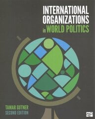 International Organizations in World Politics 2nd Revised edition цена и информация | Книги по социальным наукам | kaup24.ee