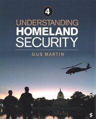 Understanding Homeland Security 4th Revised edition цена и информация | Книги по социальным наукам | kaup24.ee