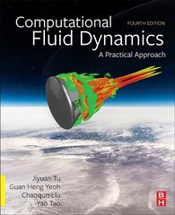 Computational Fluid Dynamics: A Practical Approach 4th edition hind ja info | Majandusalased raamatud | kaup24.ee