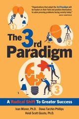 3rd Paradigm: A Radical Shift to Greater Success hind ja info | Majandusalased raamatud | kaup24.ee