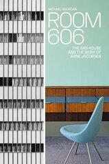 Room 606: The SAS House and the Work of Arne Jacobsen цена и информация | Книги по архитектуре | kaup24.ee