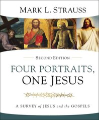 Four Portraits, One Jesus, 2nd Edition: A Survey of Jesus and the Gospels Second Edition цена и информация | Духовная литература | kaup24.ee