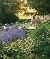 Naturally Beautiful Garden: Designs That Engage with Wildlife and Nature hind ja info | Aiandusraamatud | kaup24.ee