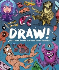 Draw!: Brett Bean breaks down the art of drawing цена и информация | Книги о питании и здоровом образе жизни | kaup24.ee