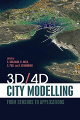 3D/4D City Modelling: From Sensors to Applications hind ja info | Ühiskonnateemalised raamatud | kaup24.ee