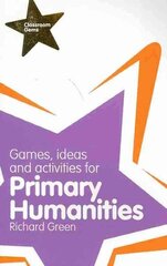 Classroom Gems: Games, Ideas and Activities for Primary Humanities (History, Georgraphy and RE) hind ja info | Ühiskonnateemalised raamatud | kaup24.ee