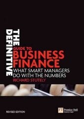 Definitive Guide to Business Finance, The: What smart managers do with the numbers 2nd edition цена и информация | Книги по экономике | kaup24.ee