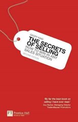 Secrets of Selling, The: How to win in any sales situation 2nd edition hind ja info | Majandusalased raamatud | kaup24.ee