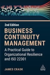 Business Continuity Management: A Practical Guide to Organization Resilience and ISO 22301 2nd Revised edition hind ja info | Majandusalased raamatud | kaup24.ee