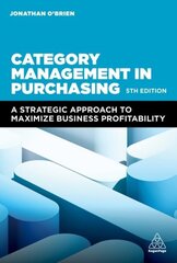 Category Management in Purchasing: A Strategic Approach to Maximize Business Profitability 5th Revised edition hind ja info | Majandusalased raamatud | kaup24.ee