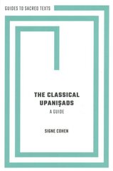 Classical Upaniads: A Guide цена и информация | Духовная литература | kaup24.ee