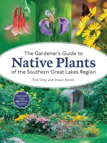 Gardener's Guide to Native Plants of the Southern Great Lakes Region hind ja info | Aiandusraamatud | kaup24.ee