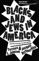 Blacks and Jews in America: An Invitation to Dialogue hind ja info | Ühiskonnateemalised raamatud | kaup24.ee