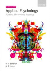 Applied Psychology: Putting theory into practice 2nd Revised edition цена и информация | Книги по социальным наукам | kaup24.ee