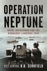 Operation Neptune: Naval Operations for the Normandy Landings 1944 цена и информация | Книги по социальным наукам | kaup24.ee