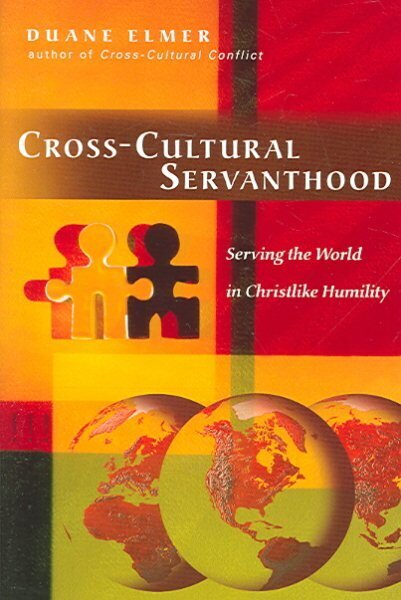 CrossCultural Servanthood Serving the World in Christlike Humility цена и информация | Usukirjandus, religioossed raamatud | kaup24.ee