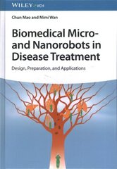 Biomedical Micro- and Nanorobots in Disease Treatment: Design, Preparation, and Applications hind ja info | Majandusalased raamatud | kaup24.ee