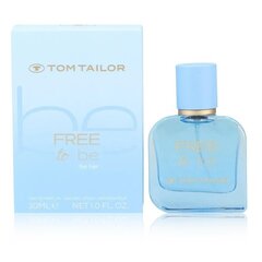 Lõhnavesi Tom Tailor To Be Free For Her EDP naistele, 30 ml hind ja info | Naiste parfüümid | kaup24.ee