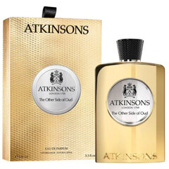 Atkinsons The Other Side Of Oud Eau De Parfum 100 ml (unisex) цена и информация | Женские духи | kaup24.ee